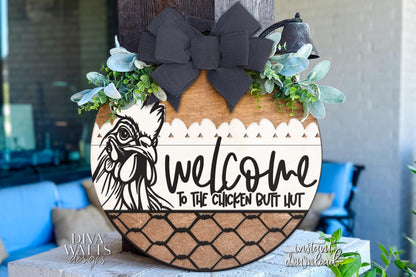 Laser Cut Door Hanger SVG | Chicken Butt Hut Welcome Sign SVG | Farmhouse Hen Coop Round Sign File | Glowforge xTool Compatible