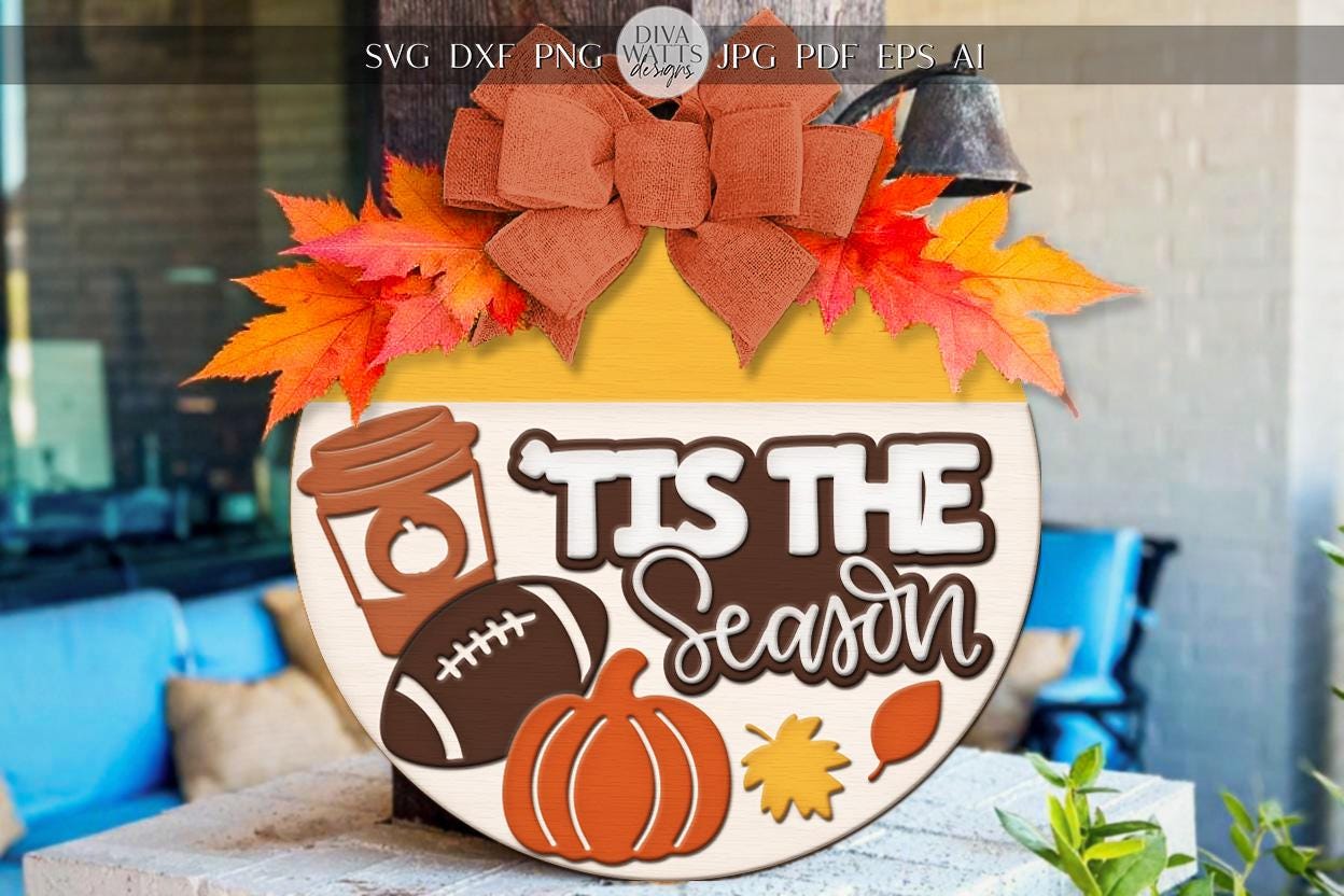 Laser Cut Door Hanger SVG | ’Tis the Season Sign SVG | Fall Football Pumpkin Round Wood Sign | DIY Cut File Glowforge xTool Compatible
