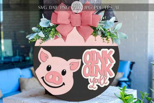 Laser Cut Door Hanger SVG | Oink Oink Y’all Sign SVG | Round Wood Pig Template | Farm Animal Digital File | Glowforge xTool Compatible
