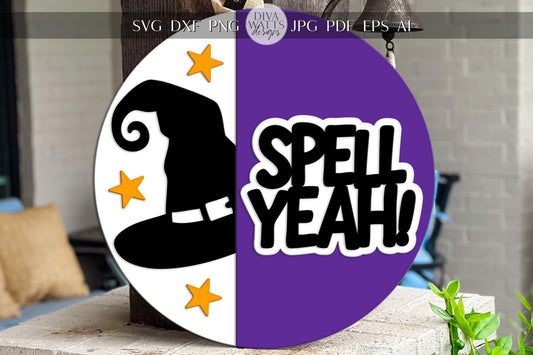 Laser Cut Door Hanger SVG | Spell Yeah Halloween Sign SVG | Witch Hat Round Wood Template | Glowforge xTool Digital Cut File