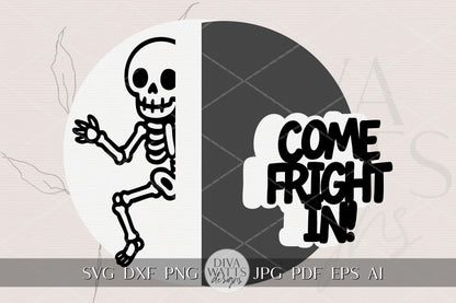 Laser Cut Door Hanger SVG | Halloween Skeleton SVG File | Come Fright In Sign Template | Glowforge xTool DIY Digital Cut File