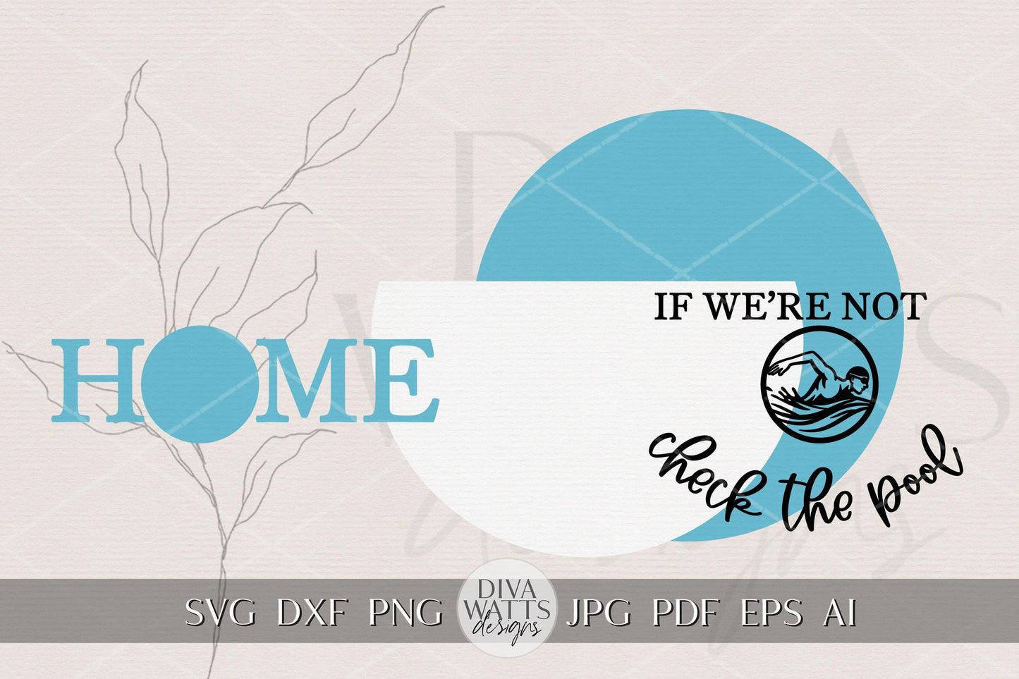 If We're Not Home Check the Pool SVG | Laser Cut Door Hanger SVG | Round Sign Template | Digital File xTool Glowforge Compatible