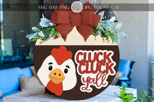Cluck Cluck Y’all Door Hanger SVG | Farmhouse Chicken Round Sign SVG File | Laser Cut Wood Template | Glowforge xTool Compatible