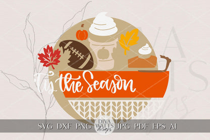 Laser Cut Door Hanger SVG | ’Tis the Season Fall Sign | Round Sign Template | Digital SVG for Glowforge xTool | Pumpkin Pie & Football Decor