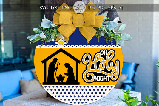 Oh Holy Night Nativity SVG Round Door Hanger File, Christmas Laser Cut Sign, Manger Scene Religious Holiday Decor for Glowforge xTool