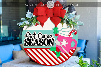 Hot Cocoa Season Round Door Hanger SVG | Christmas Laser Cut Sign File | Holiday Mug Cocoa Cup Template for Glowforge xTool OMTech
