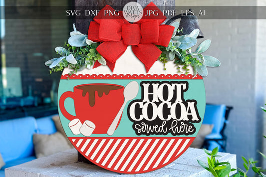Hot Cocoa Served Here Door Hanger SVG | Christmas Round Sign Laser Cut File | Winter Porch Decor Glowforge xTool