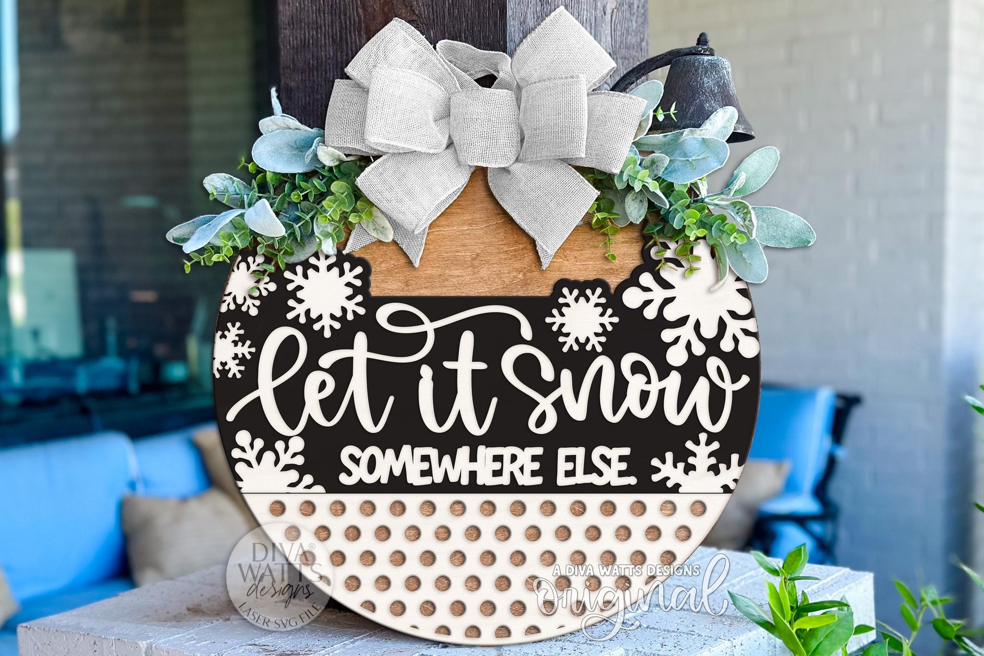 Funny Let It Snow Somewhere Else SVG Round Door Hanger File for Laser Cutting, Winter Porch Decor Sign, Digital Christmas DIY Sign