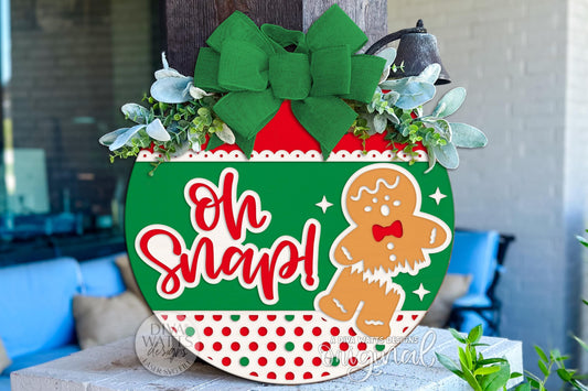 Oh Snap Gingerbread Man Christmas Round Door Hanger SVG Laser Cut File for Glowforge xTool Holiday Porch Sign Digital Download