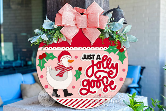 Just a Jolly Goose Christmas Round Door Hanger SVG, Funny Holiday Porch Sign Laser Cut File for Glowforge xTool OMTech