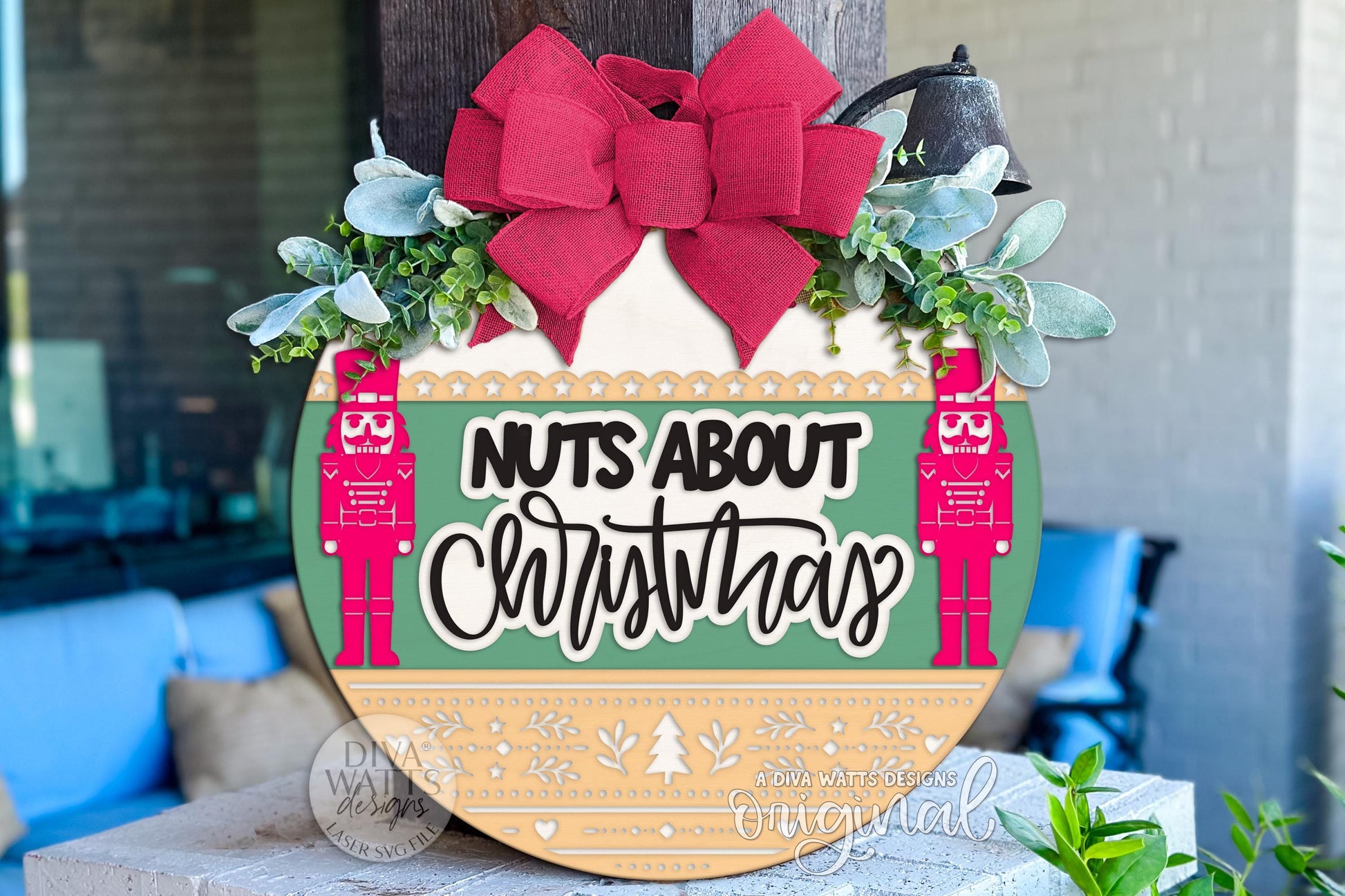 Nuts About Christmas Round Door Hanger SVG Nutcracker Laser Cut File for Glowforge xTool OMTech Holiday Porch Sign DIY Decor
