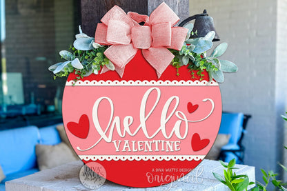 Hello Valentine Round Door Hanger SVG Laser Cut File | Layered 3D Heart Door Sign for Glowforge xTool OMTech | Valentine Porch Decor Digital