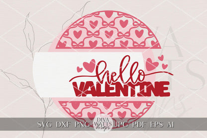 Hello Valentine Round Door Hanger SVG with Hearts & Bows Layered Laser Cut File for Glowforge xTool OMTech – Cute Valentine Porch Sign