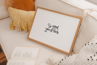 So Good You’re Here Printable Wall Art, Hand-Lettered Welcome Quote Digital Print for Home Décor, Modern Minimalist Gallery Wall Art