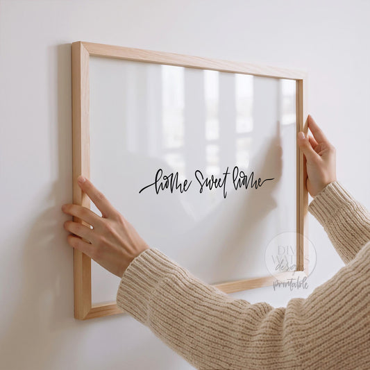 Home Sweet Home Printable Wall Art, Hand-Lettered Quote Digital Print for Cozy Home Décor, Modern Minimalist Entryway & Gallery Wall Art