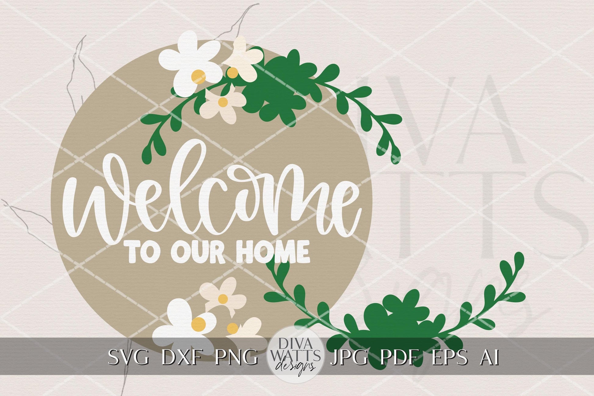Welcome to Our Home Floral Round Door Hanger SVG Laser Cut File, Farmhouse Porch Sign Design, Spring Everyday Welcome Door Decor