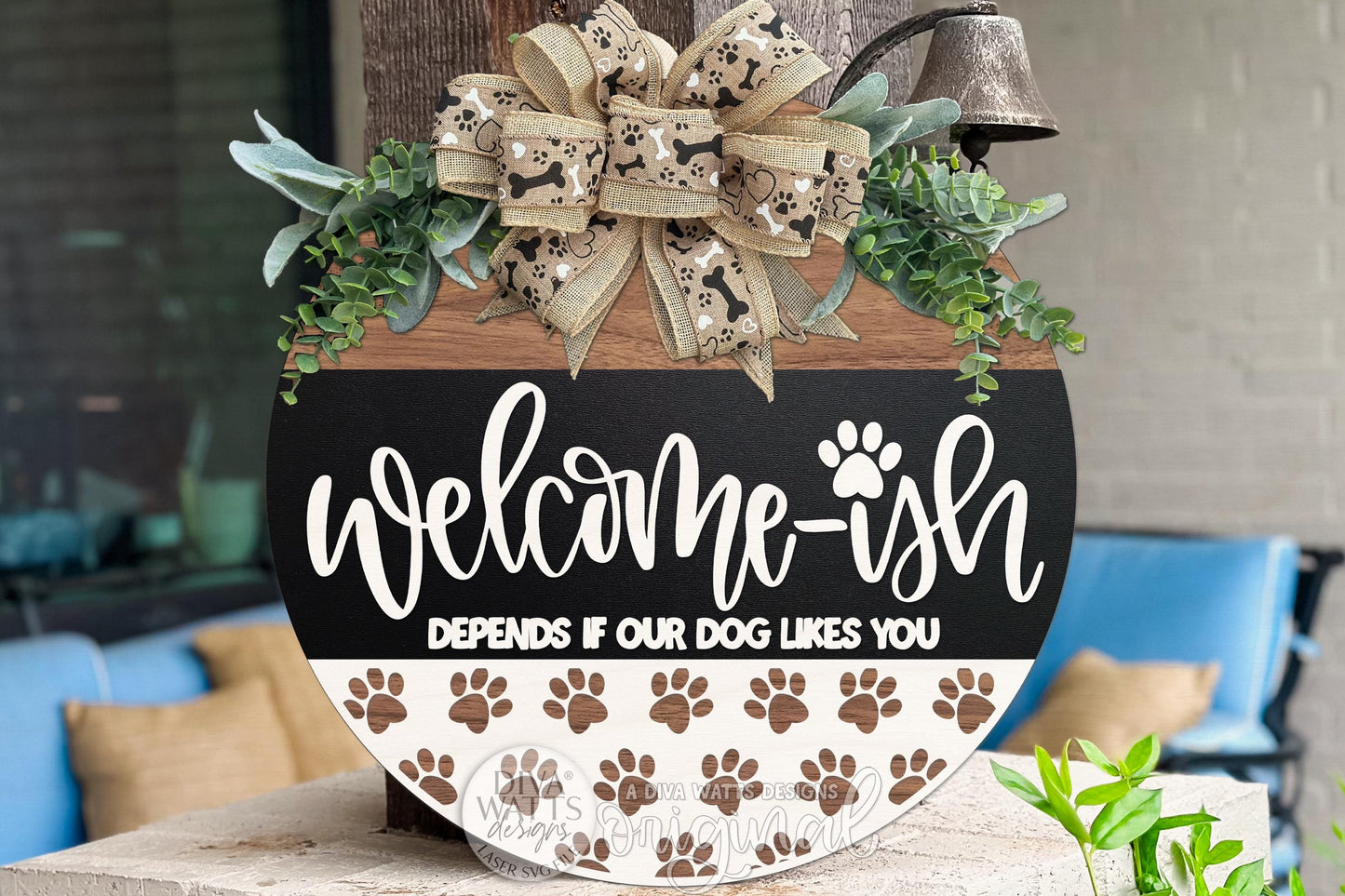 Welcome-ish Dog Lover Round Door Hanger SVG, Funny Dog Door Sign Laser Cut File, Welcome Depends If Our Dog Likes You SVG