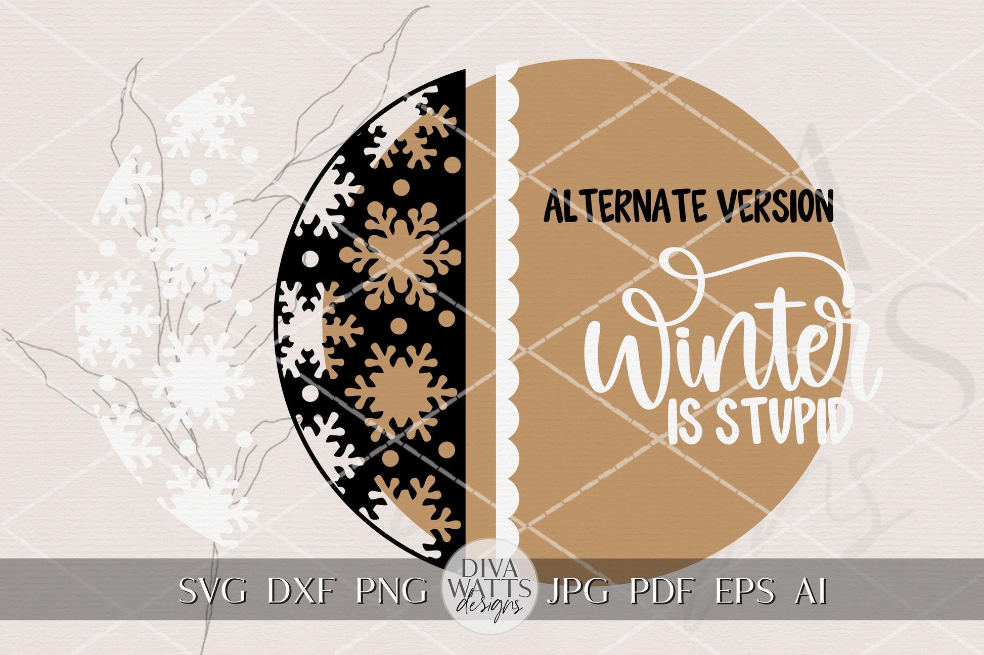 Winter Is Stupid Round Door Hanger SVG, Funny Winter Door Sign Laser Cut File, Snowflake Porch Decor, Layered DIY Wood Sign SVG