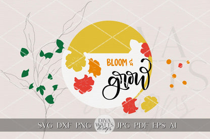 Bloom & Grow Round Door Hanger SVG File, Spring Floral Door Sign Laser Cut Design, Bloom and Grow Porch Decor, Layered DIY Wood Sign SVG