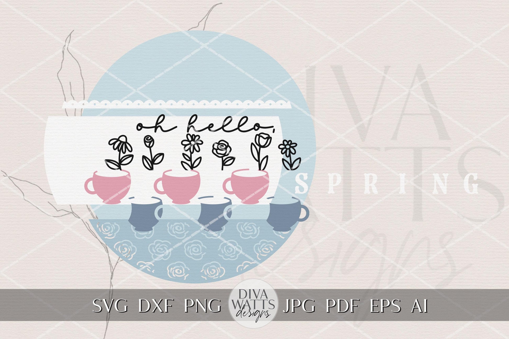 Oh Hello Spring Round Door Hanger SVG Cottagecore Teacup Floral Sign Laser Cut File for Spring Porch Decor DIY Round Door Sign