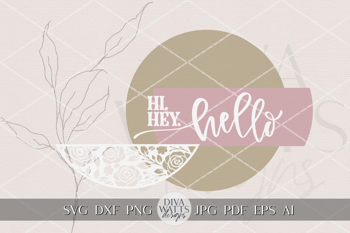 Hi Hey Hello Round Door Hanger SVG File | Funny Welcome Door Sign Laser Cut | Floral Script Round Sign SVG Glowforge