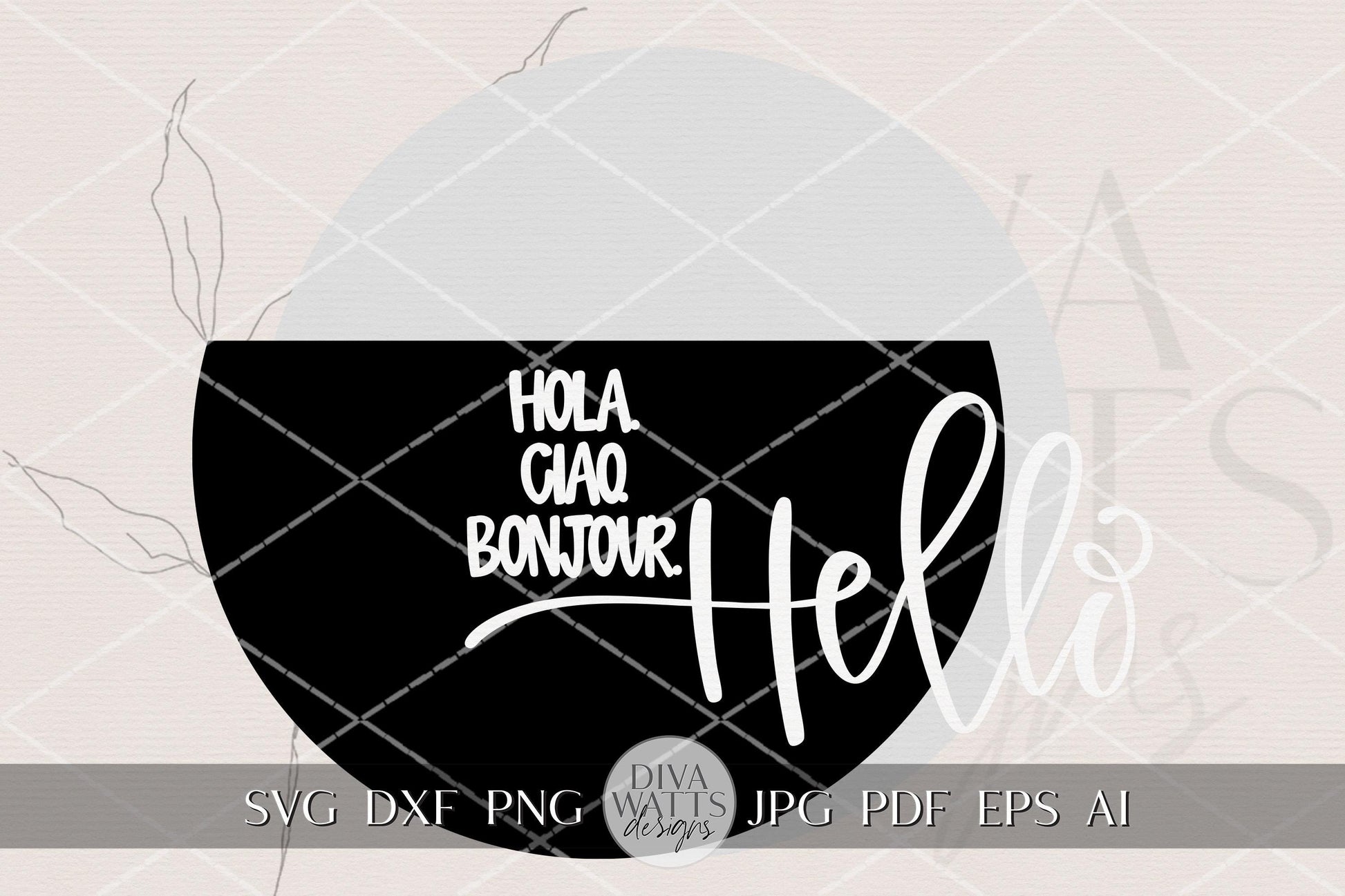 Hello Welcome SVG Round Door Hanger Laser Cut File Multilingual Welcome Sign Modern Porch Decor Farmhouse Entryway Digital Download
