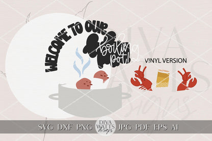 Welcome To Our Boiling Pot Round Door Hanger SVG Crawfish Boil Door Sign Laser Cut File Southern Porch Decor Digital Download