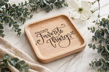 Trinket Tray Engraving SVG A Few Of My Favorite Things Script Ring Dish SVG Catchall Tray Laser Engrave File Thoughtful Gift Idea