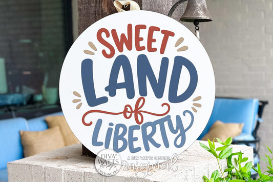 Round Door Hanger SVG Sweet Land Of Liberty Patriotic Front Door Sign for Porch and Entryway Decor — Digital Laser SVG and Vinyl SVG Instant Download, Welcoming Front Door Accent by Diva Watts Designs