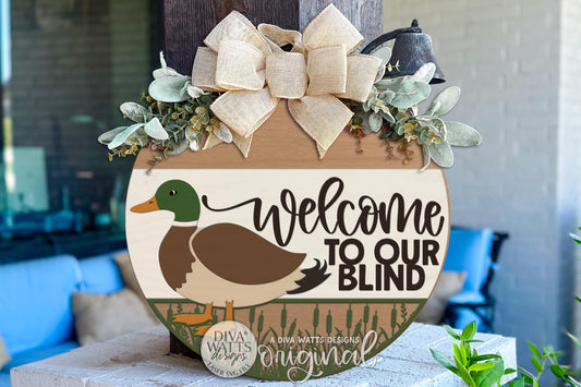 Round Door Hanger SVG With Welcome To Our Blind Duck Hunting Design For Front Door Or Porch, Rustic Outdoor Entryway Accent