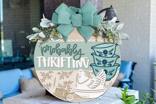 Round Door Hanger SVG Probably Thrifting Glass Hen Sign With Grandma Core Cottagecore and Grandmillennial Style for Front Door and Porch Decor — Digital Laser SVG and Vinyl SVG Instant Download, Welcoming Front Door Accent by Diva Watts Designs