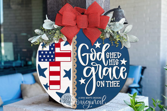 Round Door Hanger SVG God Shed His Grace On Thee Patriotic Cross Design For Front Door And Porch Decor, Digital Laser SVG And Vinyl SVG Instant Download, Welcoming Front Door Accent By Diva Watts Designs
