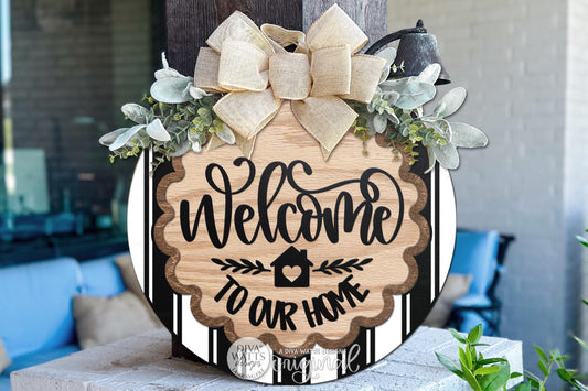 Round Door Hanger SVG Welcome To Our Home Script Front Door Sign For Porch And Entryway Decor, Digital Laser SVG And Vinyl SVG Instant Download, Welcoming Front Door Accent By Diva Watts Designs