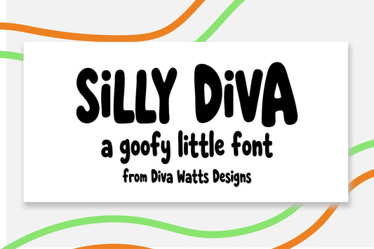 Silly Diva Goofy Hand Drawn Display Font With Uppercase Lowercase Numbers And Punctuation, Personal Use OTF Font Download For Crafts, Stickers, Shirts, Signs, Invitations, And Creative Projects By Diva Watts Designs