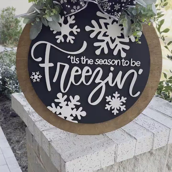 Tis the Season to Be Freezin’ Door Hanger SVG | Winter Round Door Sign Laser Cut File | Snowflake Holiday Decor Glowforge SVG