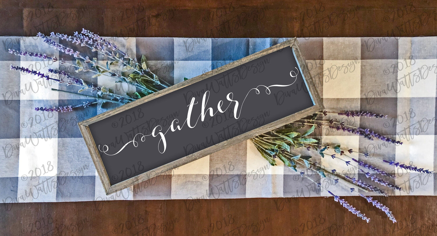 Gather | SVG | Farmhouse Style | PNG | Cuttable Cricut | Instant Download | Wood Sign | Tea Towel | Pillow | More | Swirly Fancy Script