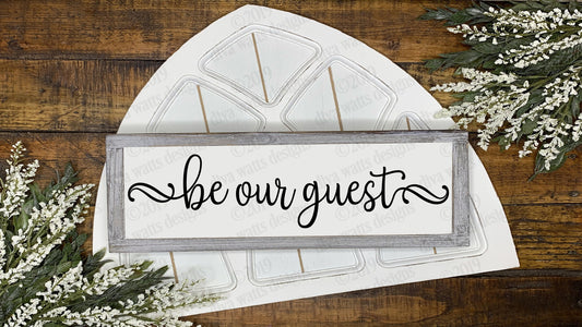 SVG Be Our Guest | Cutting File | DXF PNG eps | Instant Download | Vinyl Stencil | Bedroom | Gift | Housewarming | Farmhouse | Rustic