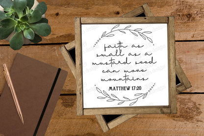 SVG Faith as Small as a Mustard Seed Can Move Mountains Matthew 17:20 | Cutting File | DXF PNG eps | Christian Bible Verse | Farmhouse Sign