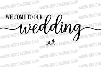 SVG Welcome To Our Wedding | Customizable | Cutting File | DXF PNG eps jpg | Instant Download | Sign | Farmhouse Rustic | Wall Decor