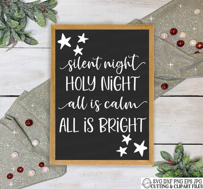 SVG Silent Night Holy Night All Is Calm All Is Bright | Christmas | Christian | Cutting File | Hymn | DXF PNG eps jpg Instant Download Stars