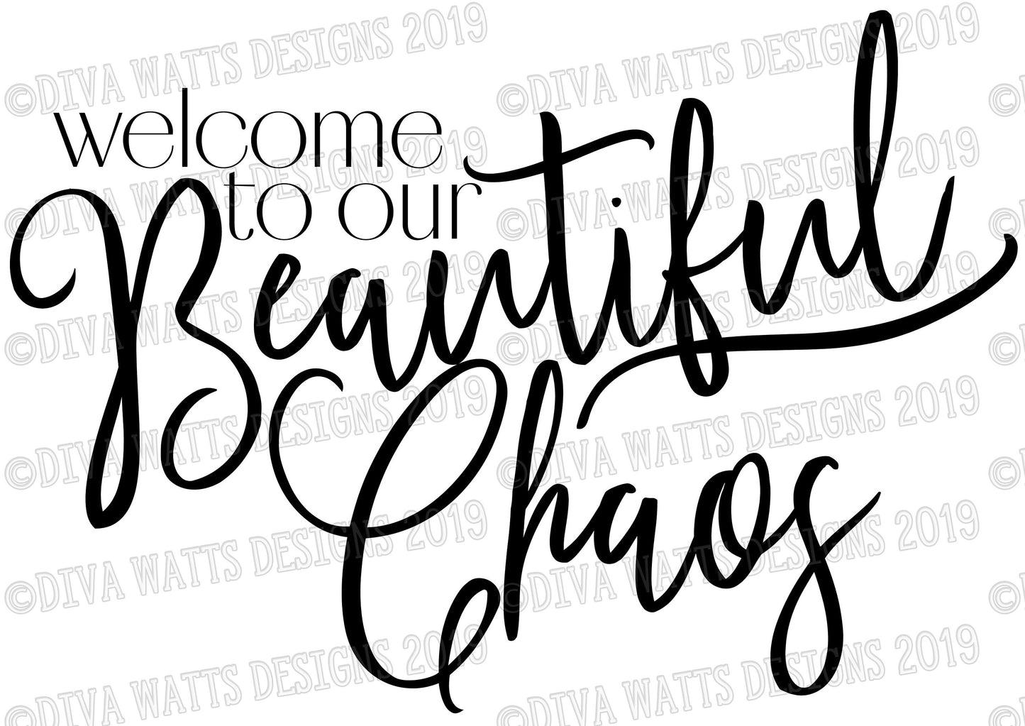 SVG Welcome To Our Beautiful Chaos | Cutting File | Farmhouse Rustic Vintage | DXF PNG eps jpg | Instant Download | Vinyl Stencil htv Sign