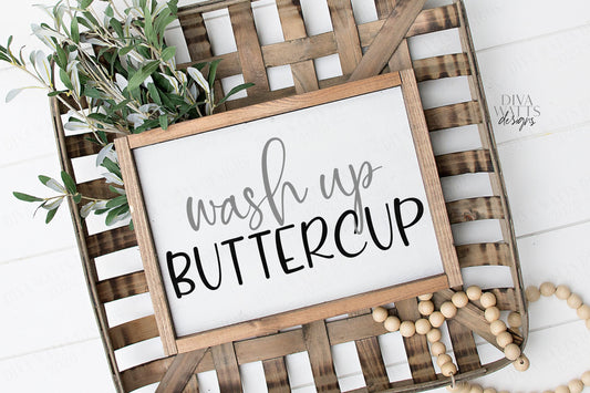 SVG | Wash Up Buttercup | Cutting File | Bathroom Restroom Powder Room | Farmhouse  Sign | Vinyl Stencil HTV | png eps jpg pdf