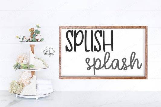 SVG | Splish Splash | Cutting File | Bathroom Restroom | Farmhouse Sign | Vinyl Stencil HTV | Hand Towel | PNG eps jpg pdf | Bath Wall Art