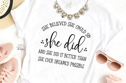 SVG | She Believed She Could So She Did | Cutting File | Inspirational Motivational | Vinyl Stencil HTV | Sign Shirt | Better | pdf png eps