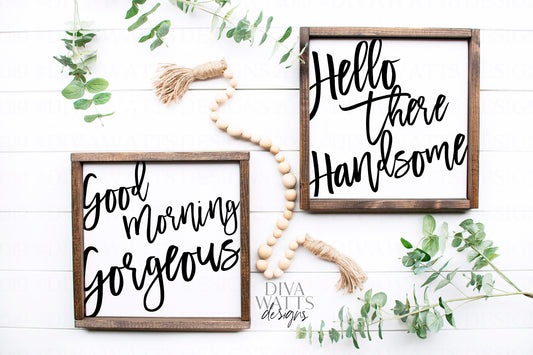 SVG Good Morning Gorgeous | Hello There Handsome | Bedroom Bathroom Cutting File | Instant Download Farmhouse DXF PNG eps | Vinyl Stencil