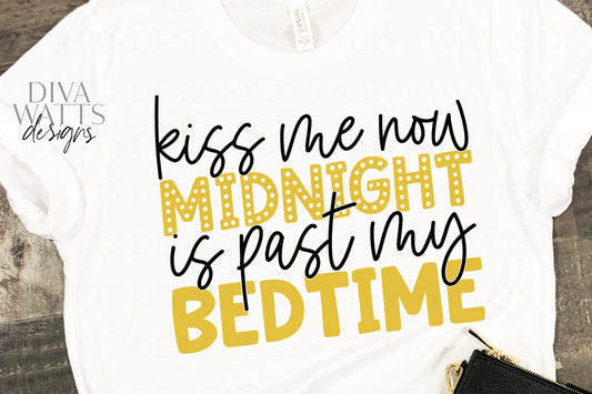 SVG Kiss Me Now Midnight Is Past My Bedtime | Cutting File | PNG EPS jpg | New Year's Eve | Vinyl Stencil htv | Sign Shirt Pillow | New Year