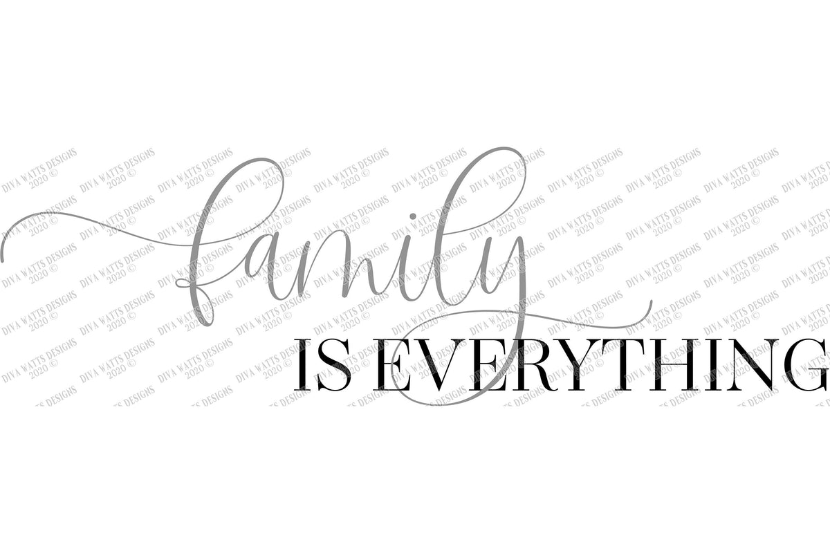 SVG | Family Is Everything | Cutting File | Farmhouse Sign | Vinyl Stencil HTV | PNG eps jpg pdf | Modern Script | Cut | Welcome Entry Sign