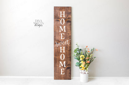 SVG | Home Sweet Home | Cutting File | Vinyl Stencil HTV | Farmhouse Front Porch Entry Sign | PNG eps jpg pdf | Vertical | Script | Cut File