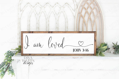 SVG | I Am Loved | Cutting File | John 3:16 | Farmhouse  Rustic Vintage | Sign | Vinyl Stencil HTV | Bible God | Christian Verse