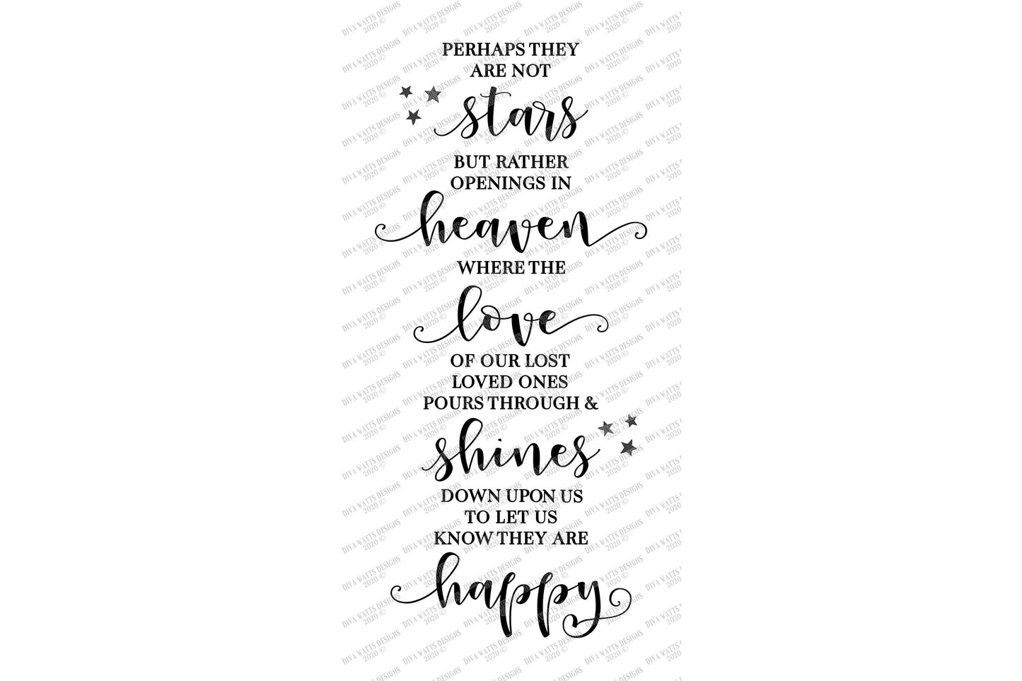 SVG | Grief | Perhaps They Are Not Stars | Cutting File | But Rather Openings In Heaven To Let Us Know They Are Happy | Loss Memorial | Sign